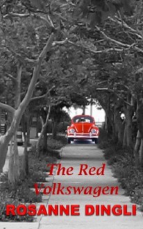 The Red Volkswagen - Rosanne Dingli