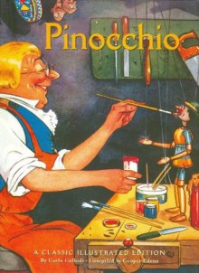 Pinocchio: A Classic Illustrated Edition - Carlo Collodi