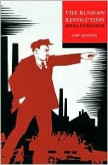 The Russian Revolution - Sheila Fitzpatrick