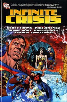 Infinite Crisis - Geoff Johns, Phil Jimenez, George Pérez, Jerry Ordway