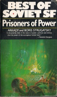Prisoners of Power - Arkady Strugatsky, Boris Strugatsky, Helen Saltz Jacobson
