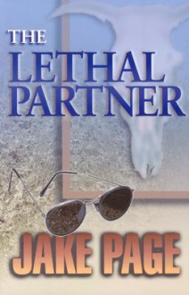 The Lethal Partner: A Mystery - Jake Page