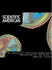 Scientific American The Puzzle of Conscious Experience - David J. Chalmers