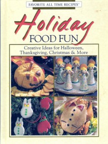 Favorite All Time Recipes - Holiday Food Fun - Publications International Ltd.