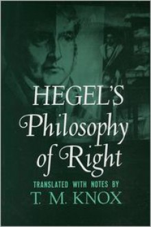 Philosophy of Right - Georg Wilhelm Friedrich Hegel, T.M. Knox