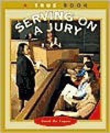 Serving on a Jury - Sarah De Capua