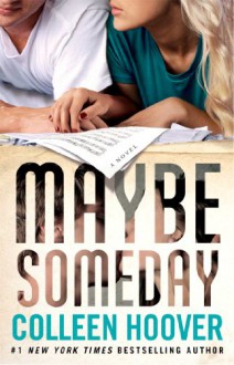 Maybe Someday - Colleen Hoover