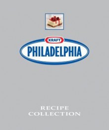 Philadelphia Cream Cheese Recipe Collection In 3 Ring Binder - Publications International Ltd.