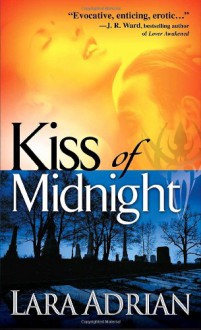 Kiss of Midnight: A Midnight Breed Novel - Lara Adrian
