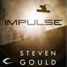 Impulse - Steven Gould, Emily Rankin