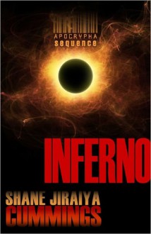 Apocrypha Sequence: Inferno - Shane Jiraiya Cummings
