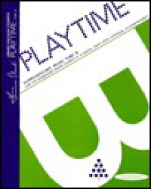 Playtime: Part B - Frances Clark, Louise Grosse