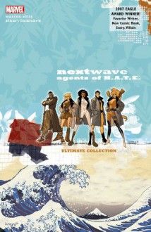 Nextwave, Agents of H.A.T.E. - Warren Ellis, Stuart Immonen