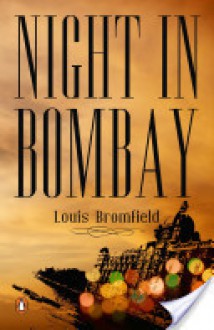 Night in Bombay - Louis Bromfield