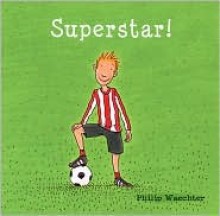 Superstar! - Philip Waechter