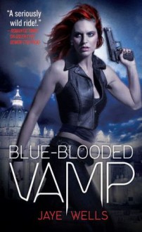 Blue-Blooded Vamp - Jaye Wells