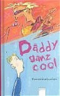 Daddy ganz cool - Domenica Luciani, Katharina Schmidt