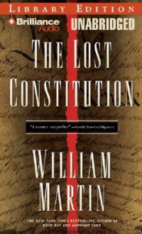 The Lost Constitution - William Martin, Phil Gigante