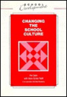 Changing The School Culture - Per Dalin