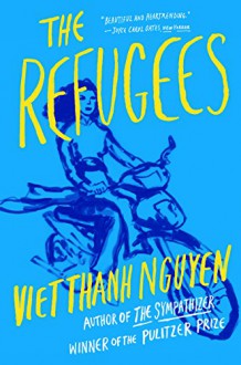 The Refugees - Viet Thanh Nguyen
