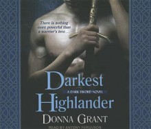 Darkest Highlander - Donna Grant, Antony Ferguson