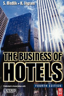 Business of Hotels (Revised) - S. Medlik, Hadyn Ingram