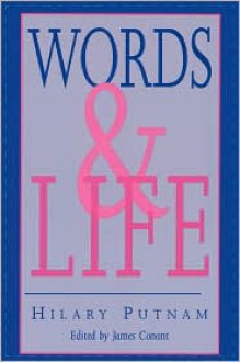 Words and Life - Hilary Putnam, James Conant