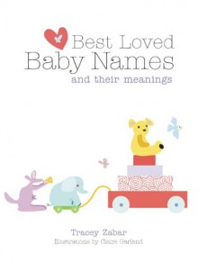 Best Loved Baby Names And Their Meanings - Tracey Zabar