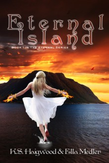 Eternal Island - K.S. Haigwood, Ella Medler