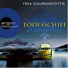 Todesschiff (Dóra Guðmundsdóttir 6) - Argon Verlag, Christiane Marx, Yrsa Sigurðardóttir