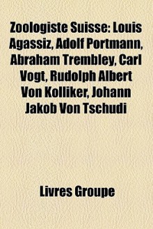 Zoologiste Suisse - Livres Groupe