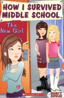 The New Girl - Nancy E. Krulik