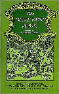 The Olive Fairy Book - Andrew Lang, H.J. Ford