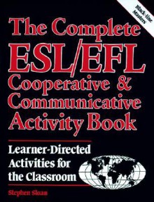 Complete ESL/Efl COOP and Communication Book - Stephen Sloan