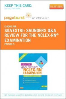 Saunders Q & A Review for the NCLEX-RN? Examination - Pagburst Digital Book (Retail Access Card) - Linda Anne Silvestri