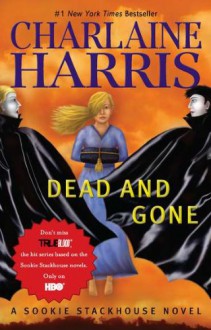 Dead And Gone (Sookie Stackhouse/True Blood, Book 9) - Charlaine Harris