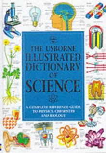 Illustrated Dictionary of Science (Illustrated science dictionaries) - Chris Oxlade, etc.