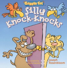 Giggle Fit&reg;: Silly Knock-Knocks - Joseph Rosenbloom, Steve Harpster