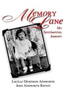 Memory Lane: My Sentimental Journey - Joan Reeves