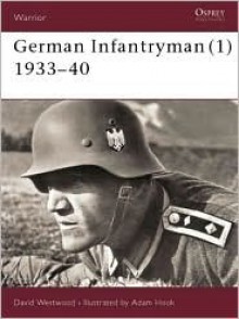 German Infantryman (1) 1933-40 (Warrior) - David Westwood, Adam Hook