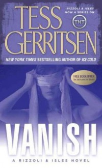 Vanish: Rizzoli & Isles series 5 - Tess Gerritsen