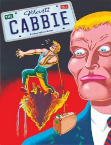 The Cabbie: Book One - Martí, Kim Thompson, Katie LaBarbera, Art Spiegelman