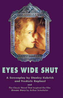 Eyes Wide Shut & Dream Story - Stanley Kubrick, Frederic Raphael, Arthur Schnitzler