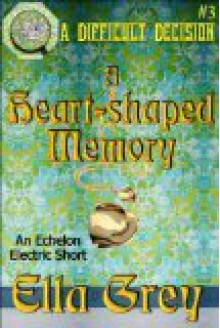 A Heart-shaped Memory - Ella Grey