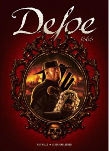 Defoe: 1666 - Pat Mills, Leigh Gallagher, Ellie De Ville