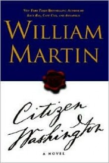 Citizen Washington - William Martin