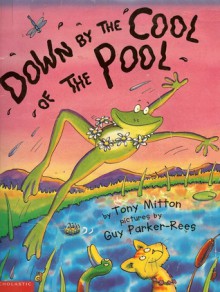 Down By The Cool Of The Pool - Tony Mitton, Guy Parker-Rees
