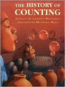 The History of Counting - Denise Schmandt-Besserat, Michael Hays