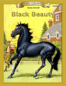 Black Beauty: Classic Literature Easy to Read (Bring the Classics to Life: Level 2) - Anna Sewell