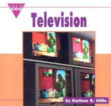 Television - Darlene R. Stille, Dana Meachen Rau